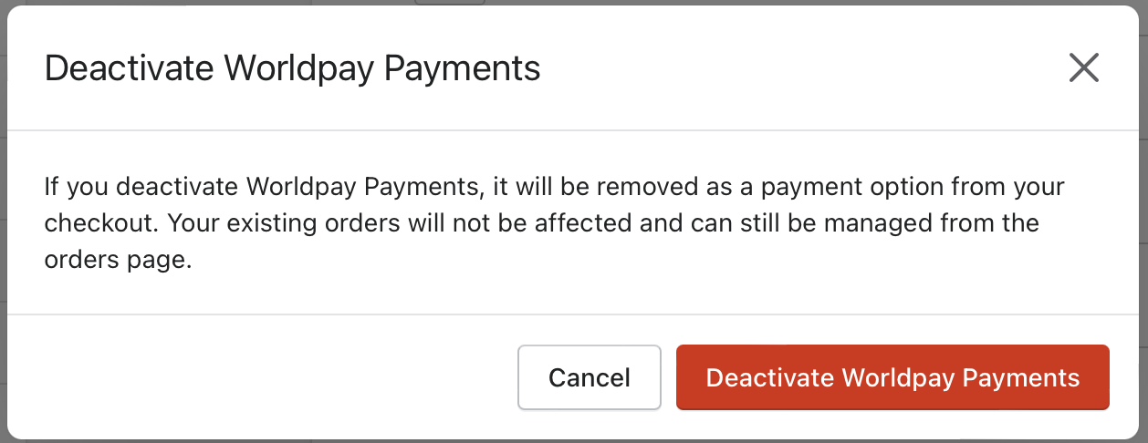 Deactivate Worldpay Payments button screenshot